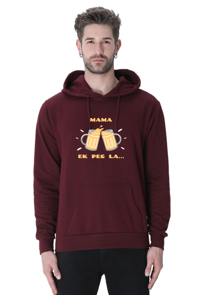 "Mama Ek Peg La..." Hoodie – Fun, Bold, and Comfortable Design