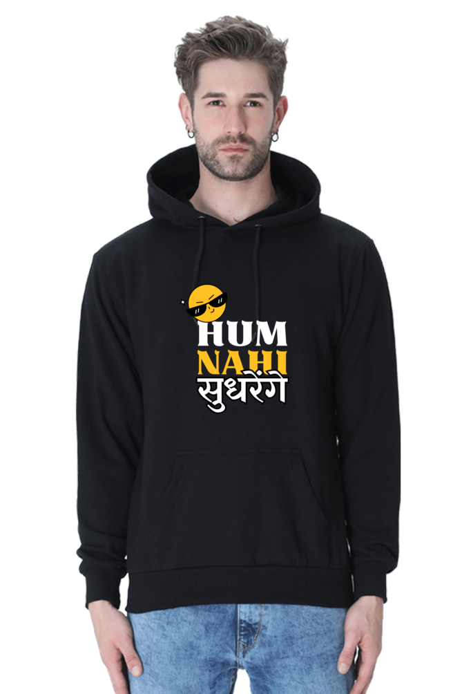 "Hum Nahi Sudhranga" Hoodie – Bold, Stylish, and Playful Design