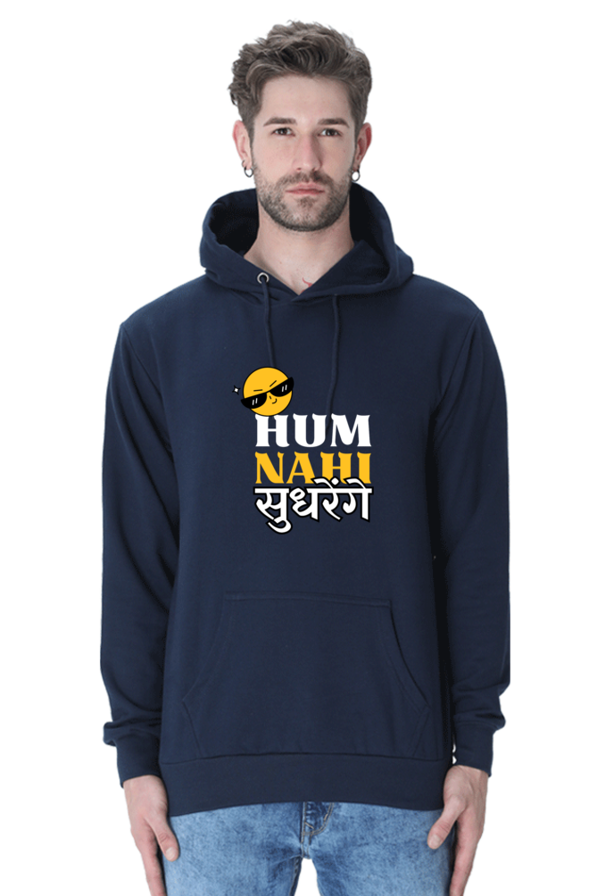 "Hum Nahi Sudhranga" Hoodie – Bold, Stylish, and Playful Design