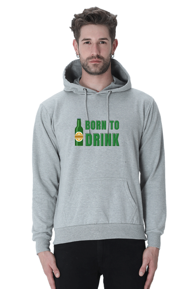 "Born to Drink" Hoodie – Bold, Fun, and Comfortable