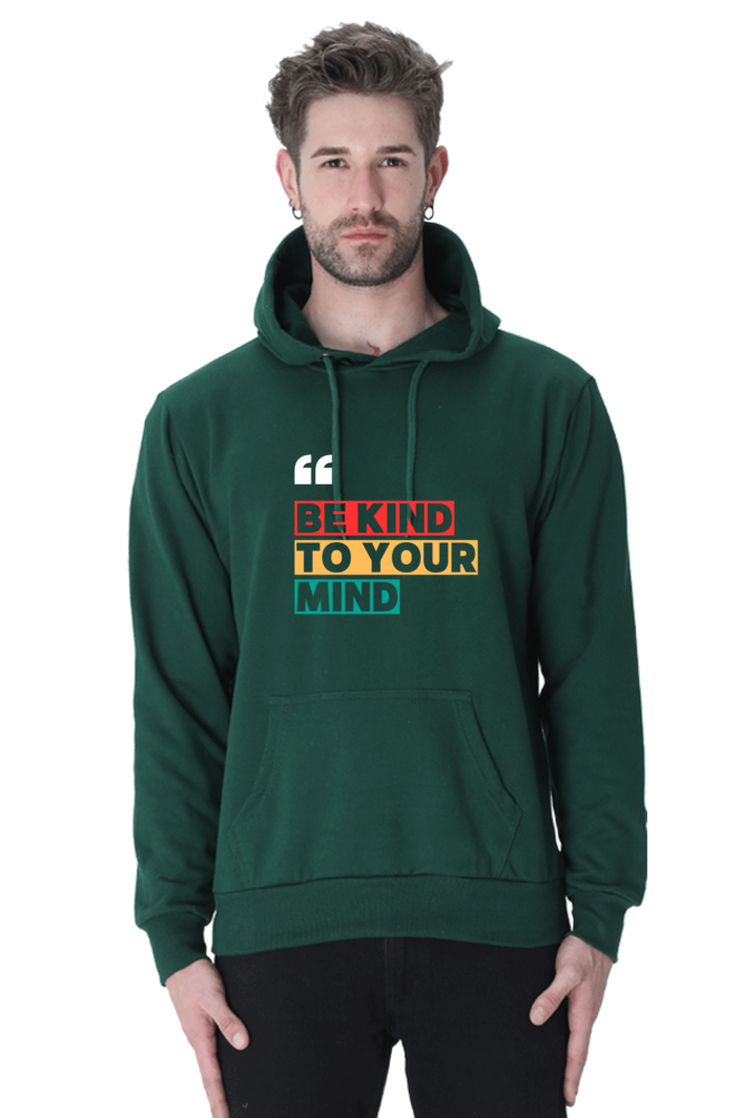 "Be Kind To Your Mind" Hoodie – Inspirational, Comfortable, and Thoughtful Design